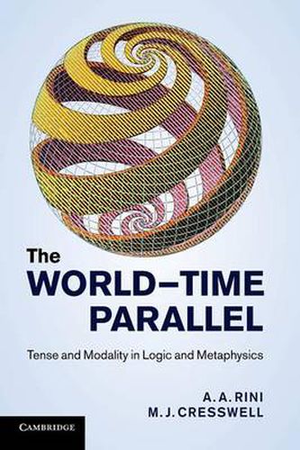 Cover image for The World-Time Parallel: Tense and Modality in Logic and Metaphysics