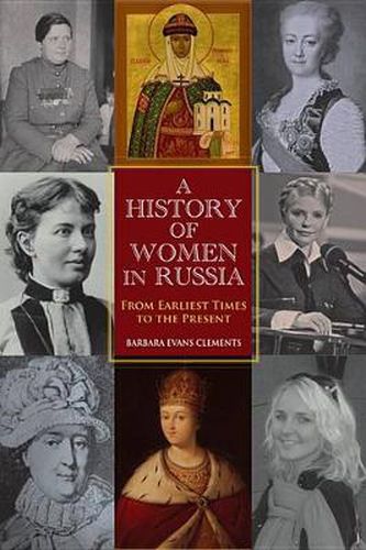 Cover image for A History of Women in Russia: From Earliest Times to the Present