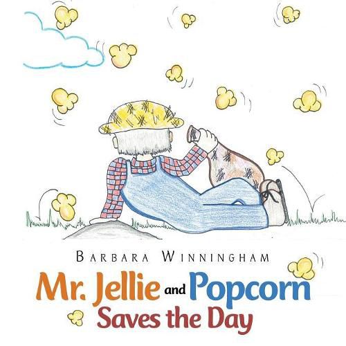 Cover image for Mr. Jellie and Popcorn Saves the Day