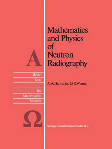 Cover image for Mathematics and Physics of Neutron Radiography
