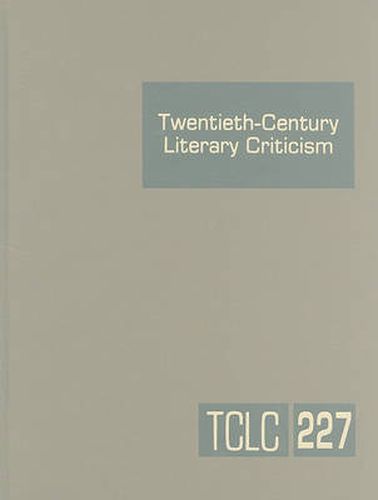 Cover image for Twentieth-Century Literary Criticism: Excerpts from Criticism of the Works of Novelists, Poets, Playwrights, Short Story Writers, & Other Creative Writers Who Died Between 1900 & 1999
