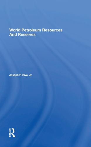 Cover image for World Petroleum Resources And Reserves