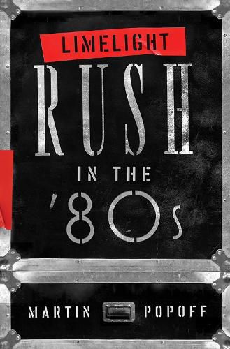 Cover image for Limelight: Rush In The '80s