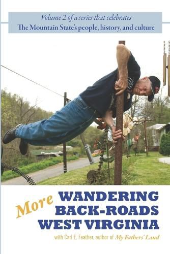 Cover image for More Wandering Back-Roads West Virginia with Carl E. Feather