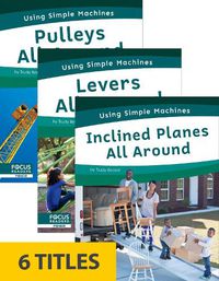 Cover image for Using Simple Machines (Set of 6)