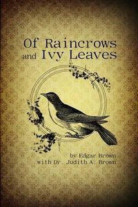 Cover image for Of Raincrows and Ivy Leaves