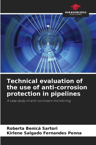 Cover image for Technical evaluation of the use of anti-corrosion protection in pipelines