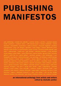 Cover image for Publishing Manifestos: An International Anthology from Artists and Writers