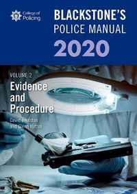 Cover image for Blackstone's Police Manuals Volume 2: Evidence and Procedure 2020