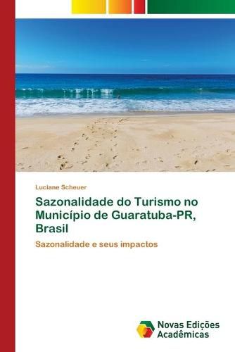 Sazonalidade do Turismo no Municipio de Guaratuba-PR, Brasil