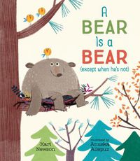 Cover image for A Bear Is a Bear (except when he's not)