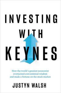 Cover image for Investing with Keynes