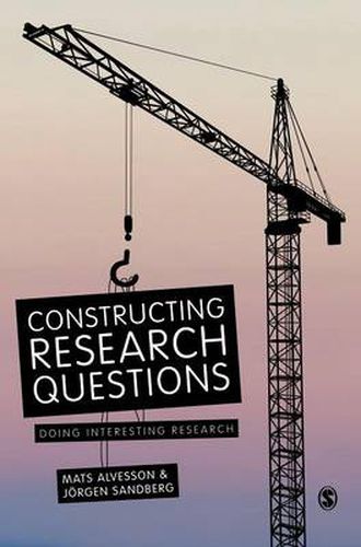 Cover image for Constructing Research Questions: Doing Interesting Research