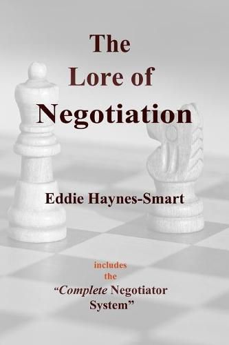 Cover image for The Lore of Negotiation: includes the Complete Negotiator system
