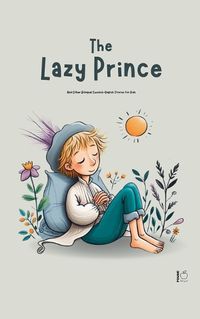 Cover image for The Lazy Prince And Other Bilingual Swedish-English Stories for Kids