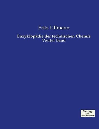 Cover image for Enzyklopadie der technischen Chemie: Vierter Band