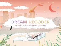Cover image for Dream Decoder 60 Cards To Unlock Your Unconscious