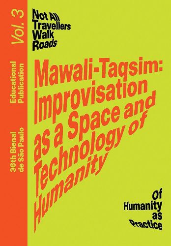 Cover image for Mawali-Taqsim: Improvisation as a Space and Technology of Humanity