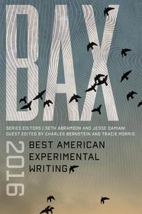 Cover image for BAX 2016: Best American Experimental Writing