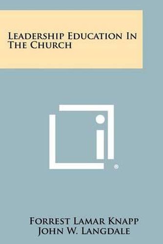 Cover image for Leadership Education in the Church