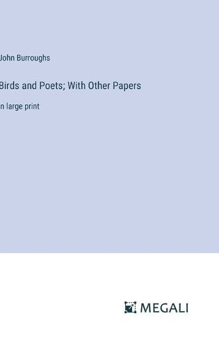 Cover image for Birds and Poets; With Other Papers