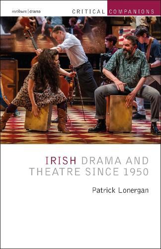 Cover image for Irish Drama and Theatre Since 1950