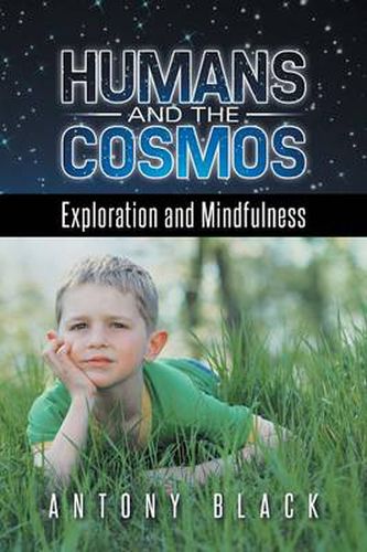 Cover image for Humans and the Cosmos: Exploration and Mindfulness