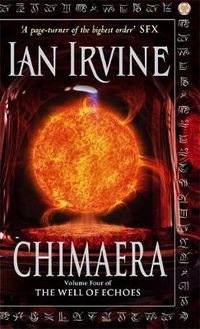 Cover image for Chimaera: The Well of Echoes, Volume Four (A Three Worlds Novel)