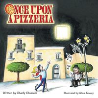 Cover image for Once Upon A Pizzeria