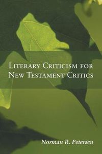 Cover image for Literary Criticism for New Testament Critics