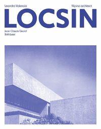 Cover image for Leandro Valencia Locsin: Filipino architect