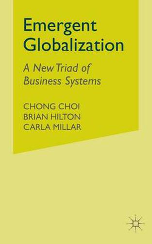 Cover image for Emergent Globalization: A New Triad of Business Systems