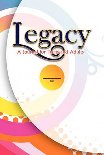 Cover image for Legacy: A Journal for Teens and Adults