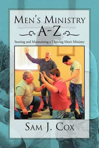 Cover image for Men's Ministry A-Z: Starting and Maintaining a Thriving Men's Ministry