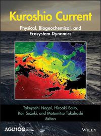 Cover image for Kuroshio Current - Physical, Biogeochemical and Ecosystem Dynamics