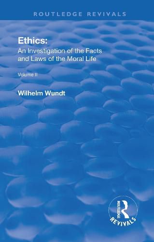 Ethics: An Investigation of the Facts and Laws of the Moral Life: Ethical Systems