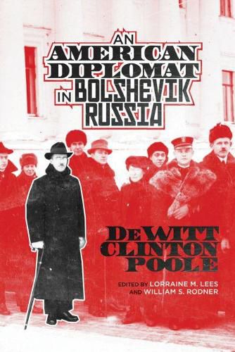 Cover image for An American Diplomat in Bolshevik Russia