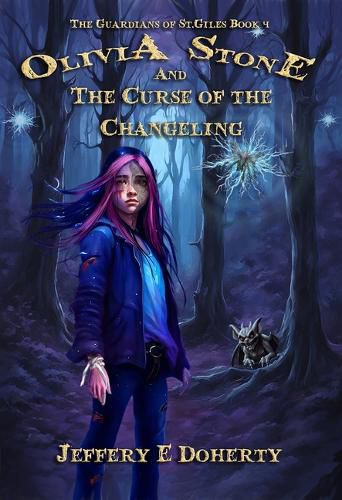 Olivia Stone and the Curse of the Changeling