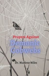 Cover image for Prayers Against Demonic Cobwebs