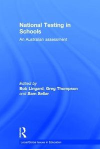 Cover image for National Testing in Schools: An Australian assessment