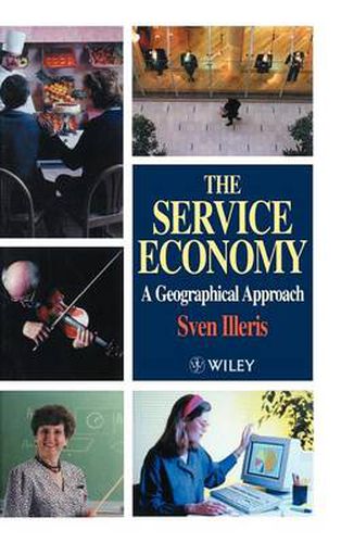 Cover image for The Service Economy: A Geographical Approach