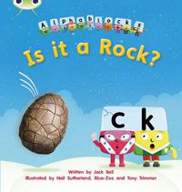 Cover image for Bug Club Phonics Fiction Reception Phase 2 Set 04 Alphablocks Is it a Rock?