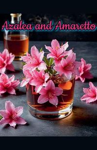 Cover image for Azalea and Amaretto