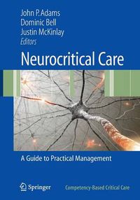 Cover image for Neurocritical Care: A Guide to Practical Management