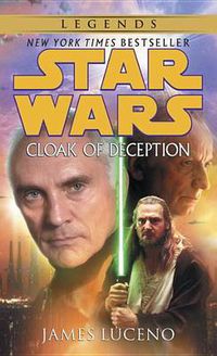 Cover image for Cloak of Deception: Star Wars Legends