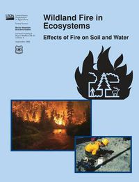 Cover image for Wildland Fire in Ecosystems: Effects of Fire on Soil and Water