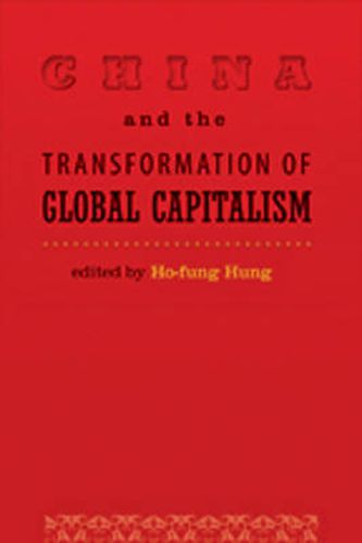 Cover image for China and the Transformation of Global Capitalism