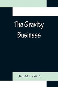 Cover image for The Gravity Business