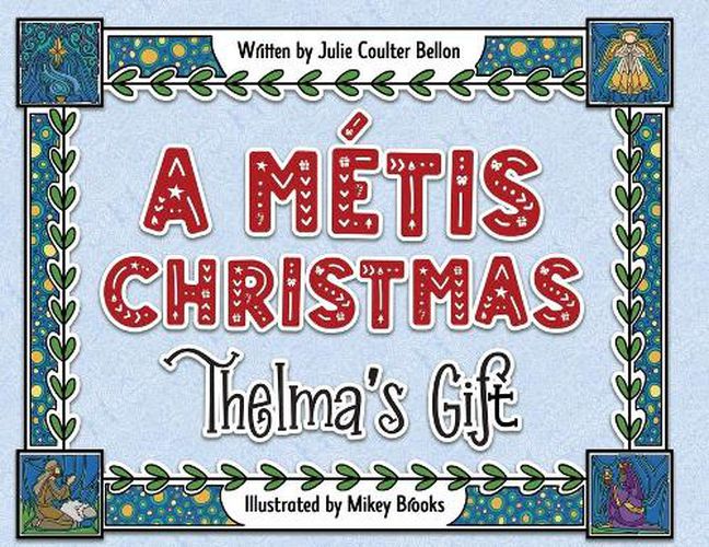 A Metis Christmas: Thelma's Gift