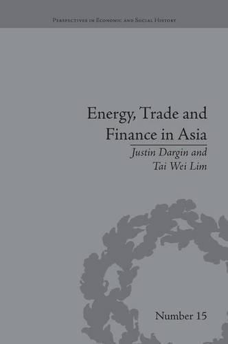 Cover image for Energy, Trade and Finance in Asia: A Political and Economic Analysis: A Political and Economic Analysis